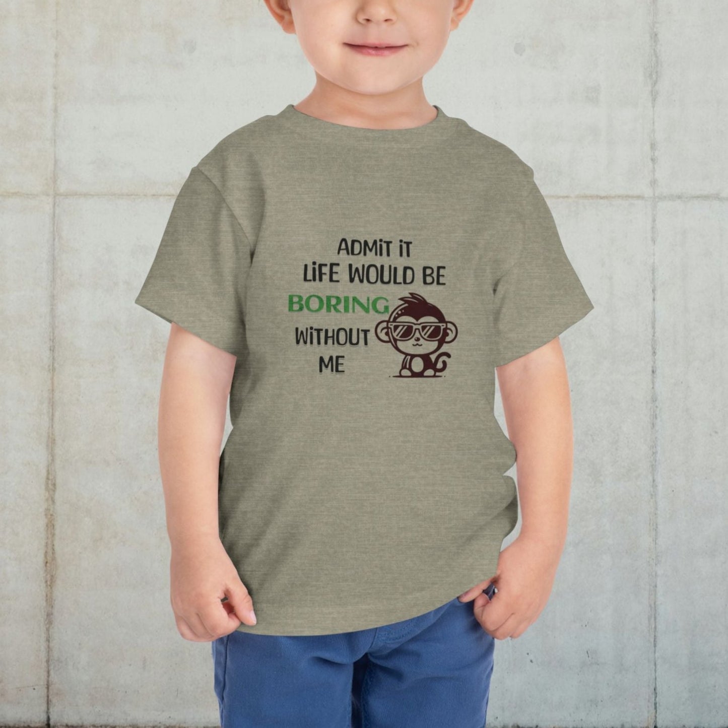 Boring Without Me Monkey Tee